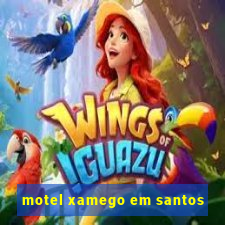 motel xamego em santos